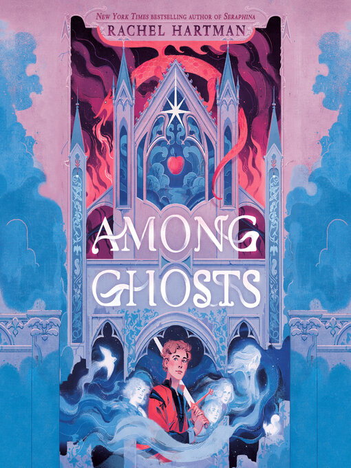 Title details for Among Ghosts by Rachel Hartman - Available